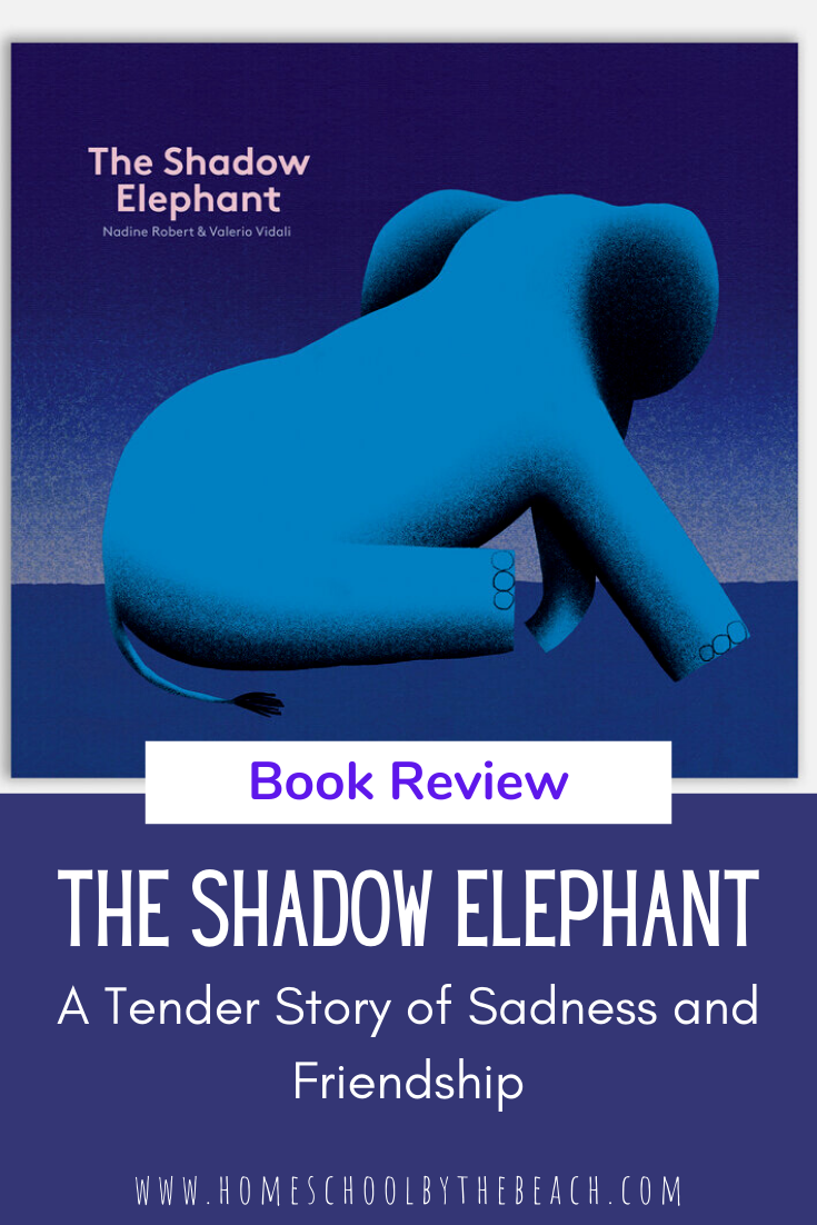 The Shadow Elephant- A Tender Story of Sadness and Friendship